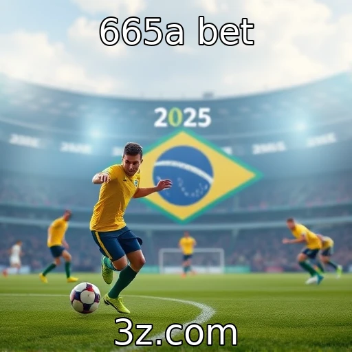 665a bet O crescimento das apostas esportivas no Brasil: what you need to know